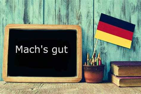 wenn leute sagen mach's gut|mach's gut german phrase.